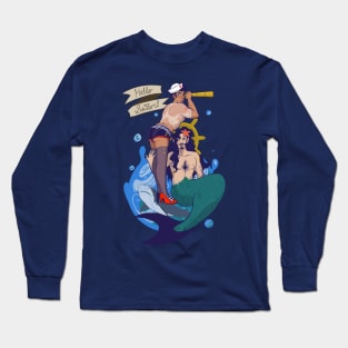 Hello Sailor! Long Sleeve T-Shirt